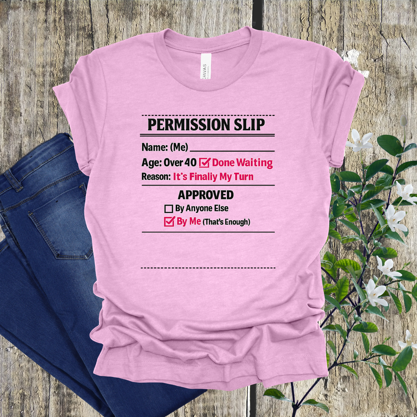"Approved By Me" Permission Slip Shirt