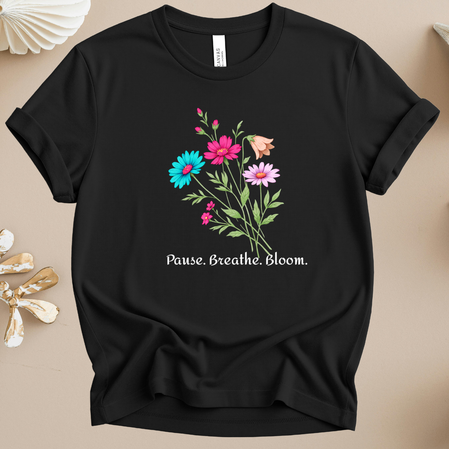Floral 'Pause. Breathe. Bloom.' Tee