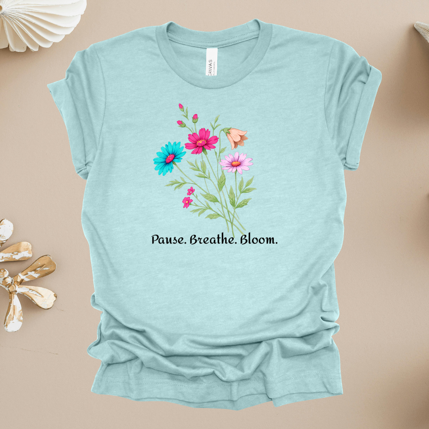 Floral 'Pause. Breathe. Bloom.' Tee