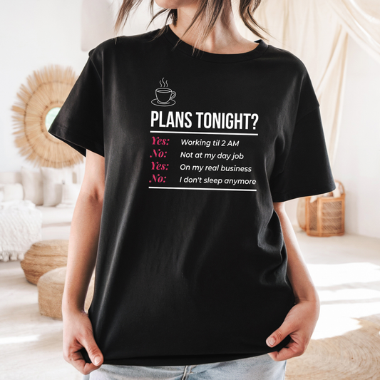 Yes/No T-Shirt - Funny Late Night Entrepreneur Tee for Women