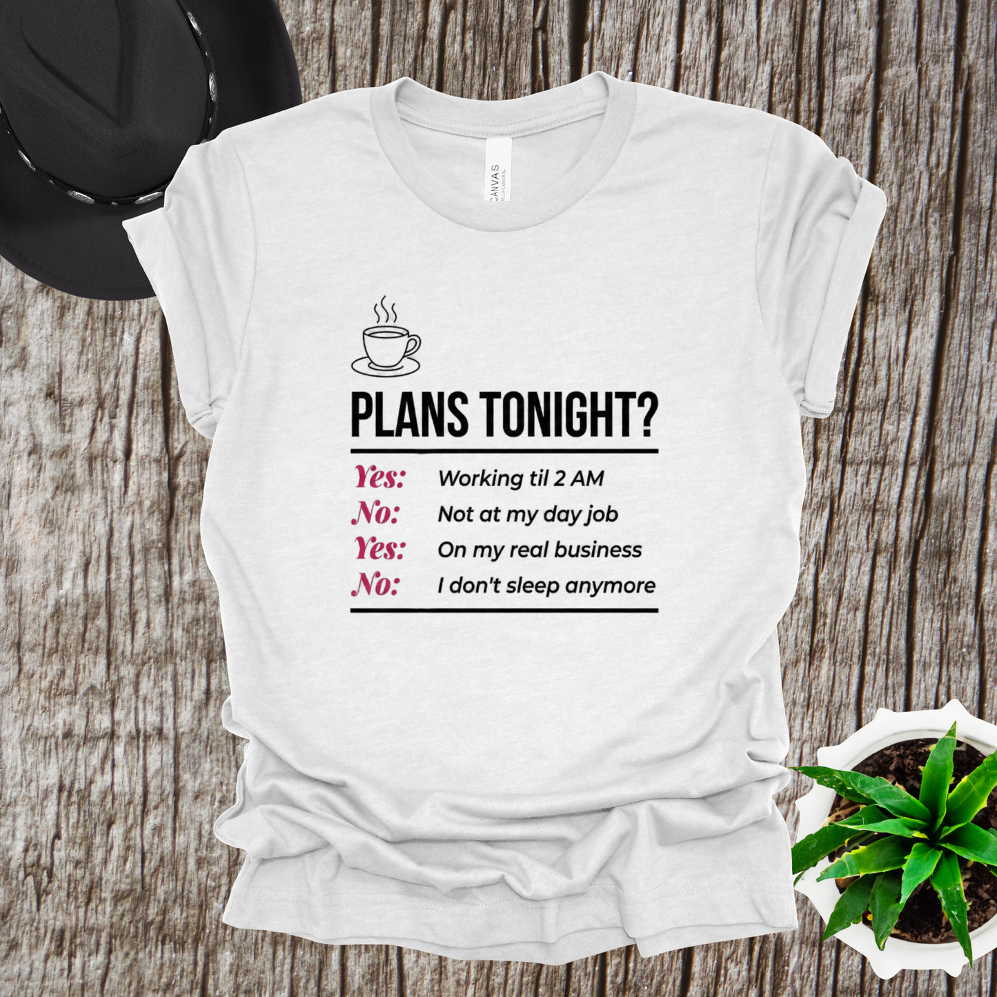 Yes/No T-Shirt - Funny Late Night Entrepreneur Tee for Women