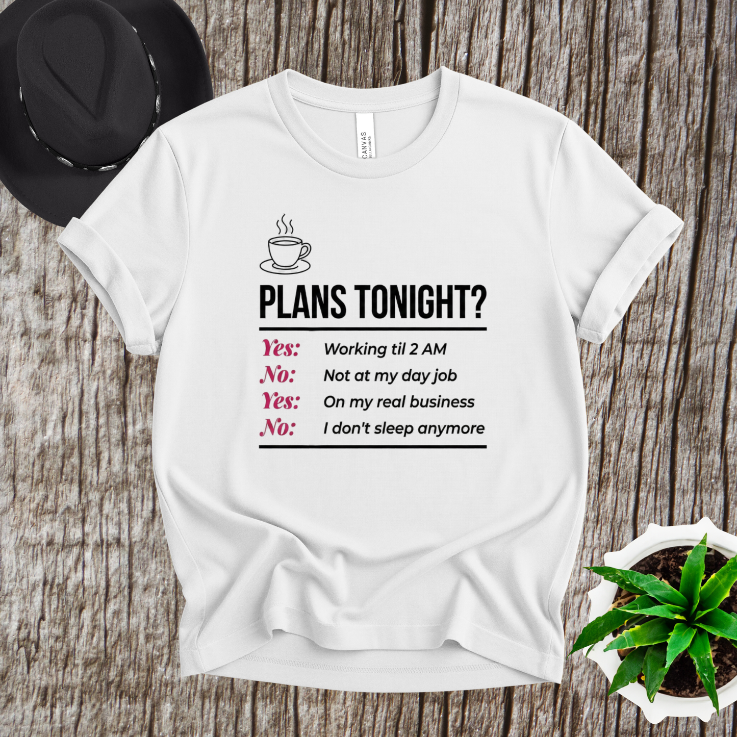 Yes/No T-Shirt - Funny Late Night Entrepreneur Tee for Women