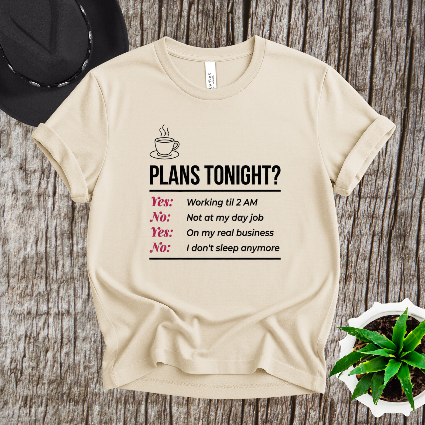 Yes/No T-Shirt - Funny Late Night Entrepreneur Tee for Women