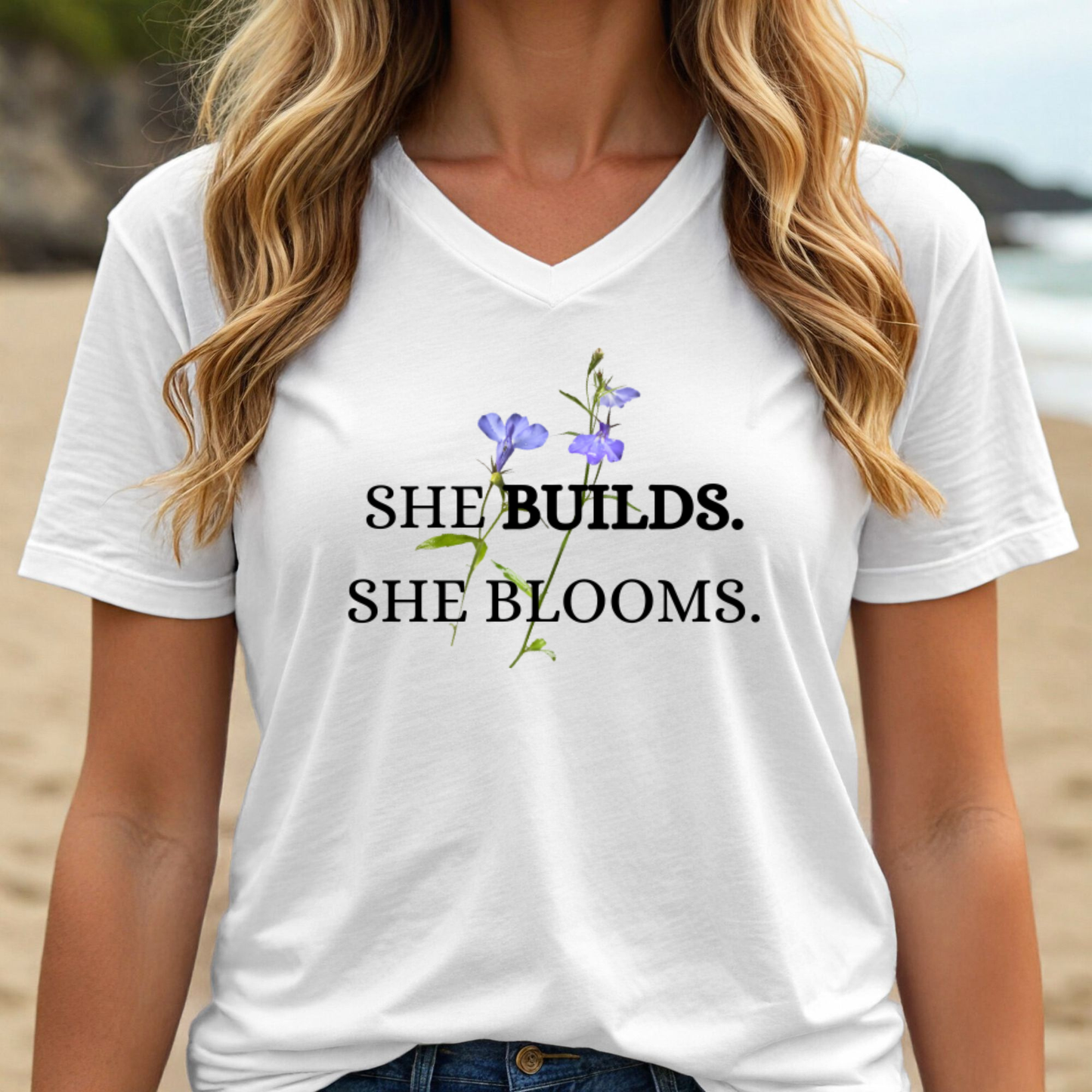 She Builds She Blooms V-Neck Tee — Floral Inspirational Women's Shirt