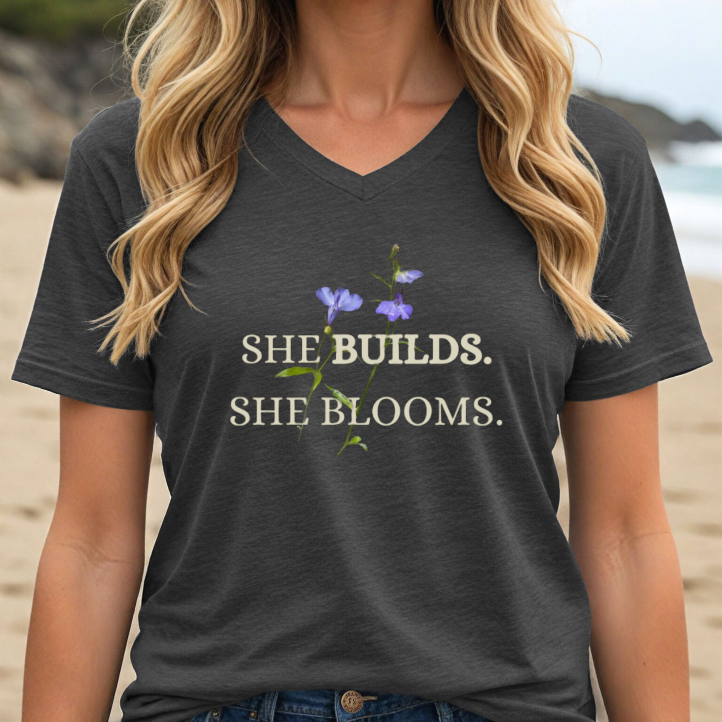 She Builds She Blooms V-Neck Tee — Floral Inspirational Women's Shirt