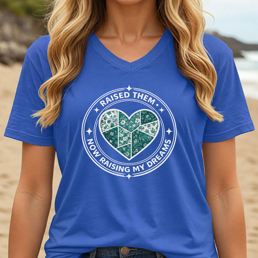 Raised Them - Now Raising My Dreams T-Shirt