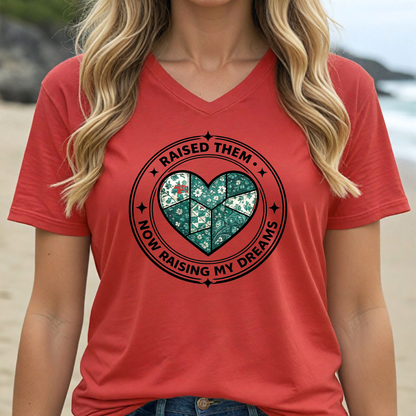 Raised Them - Now Raising My Dreams T-Shirt