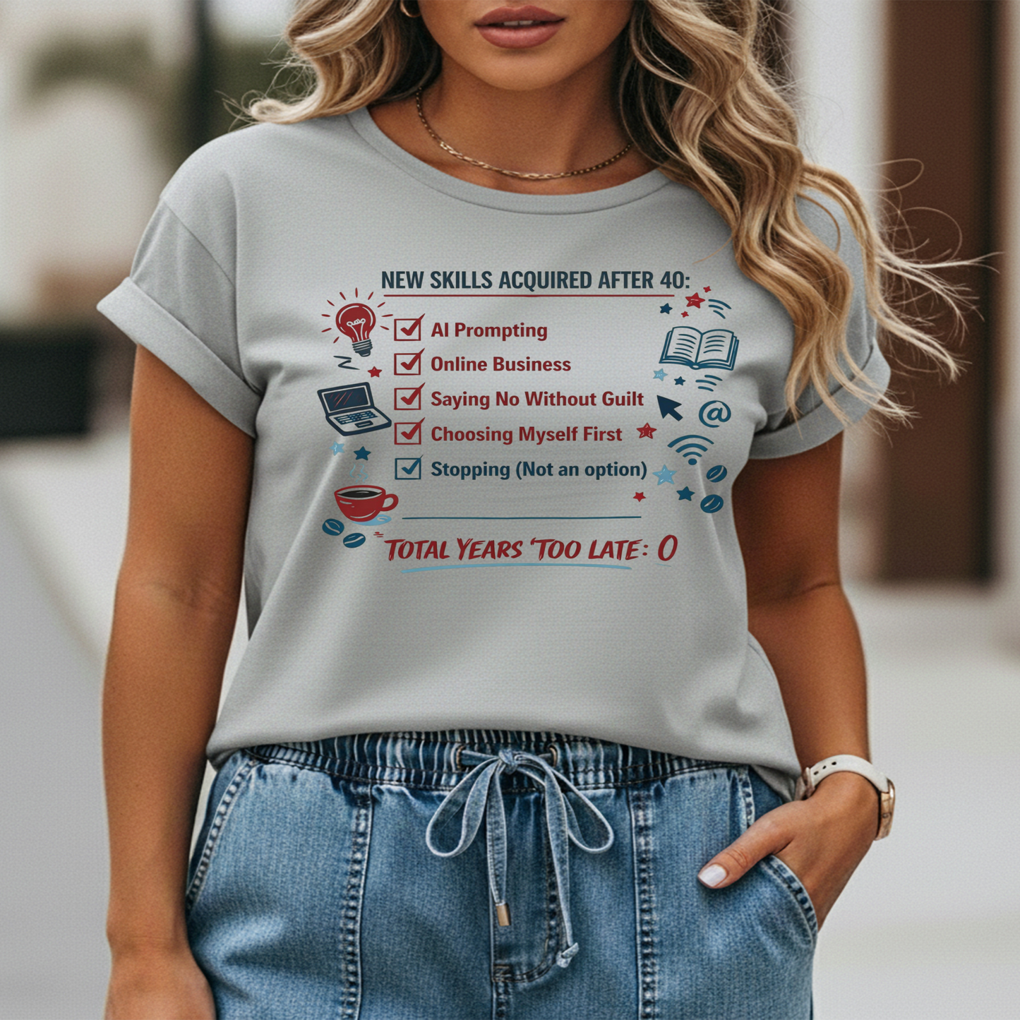 New Skills Acquired After 40 T-Shirt - Learning & Building Tee for Women