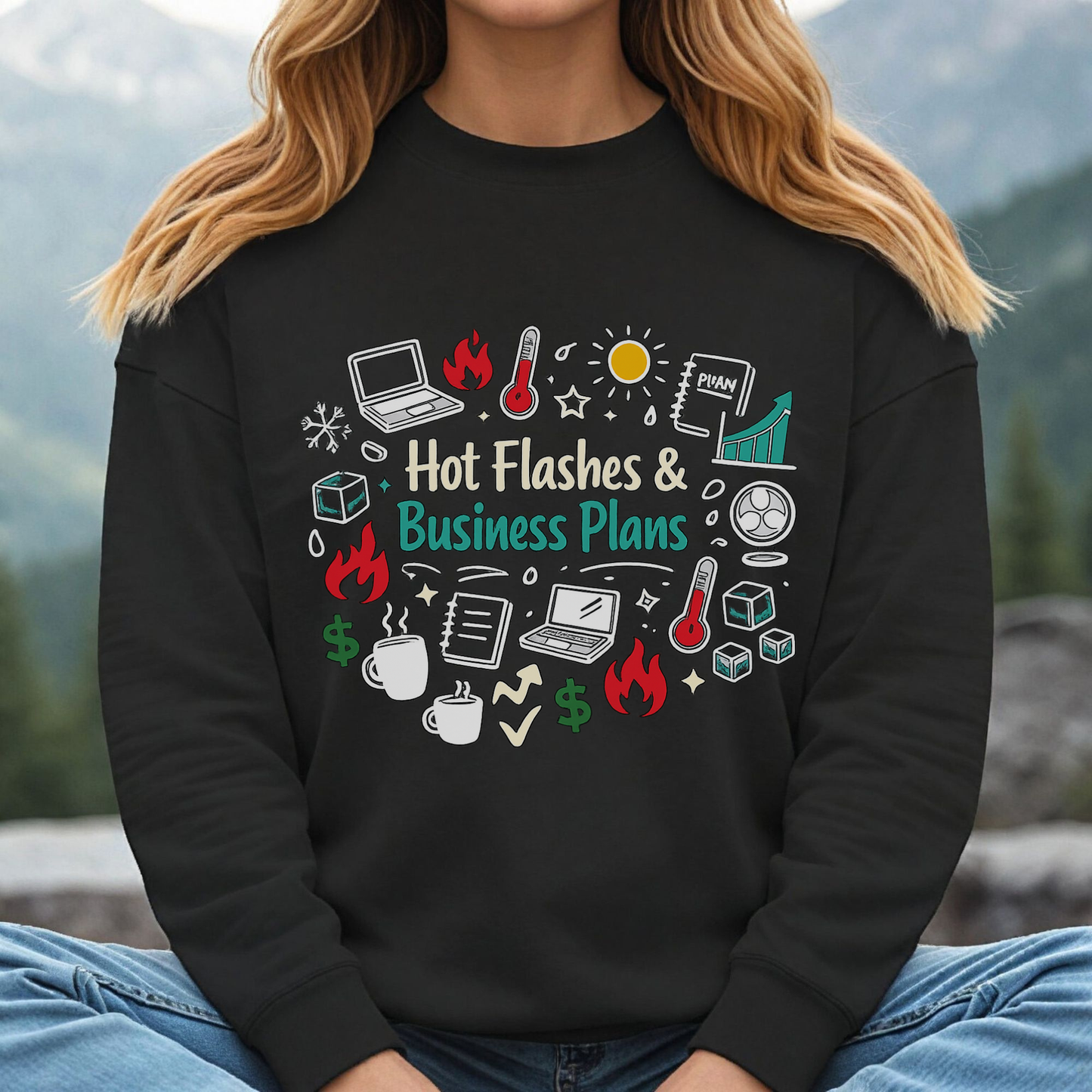 Sweatshirt — "Hot Flashes & Business Plans" Funny Menopause Entrepreneur Crewneck