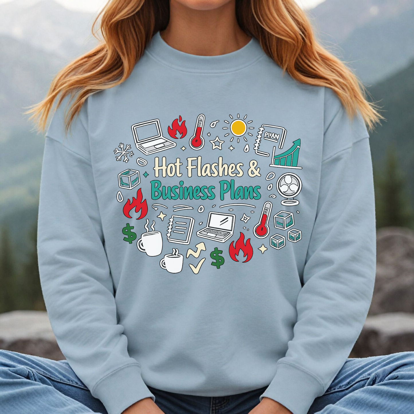 Sweatshirt — "Hot Flashes & Business Plans" Funny Menopause Entrepreneur Crewneck