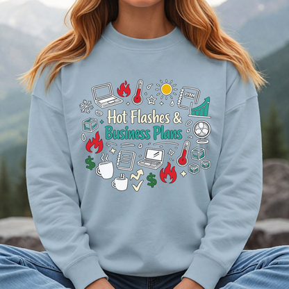 Sweatshirt — "Hot Flashes & Business Plans" Funny Menopause Entrepreneur Crewneck