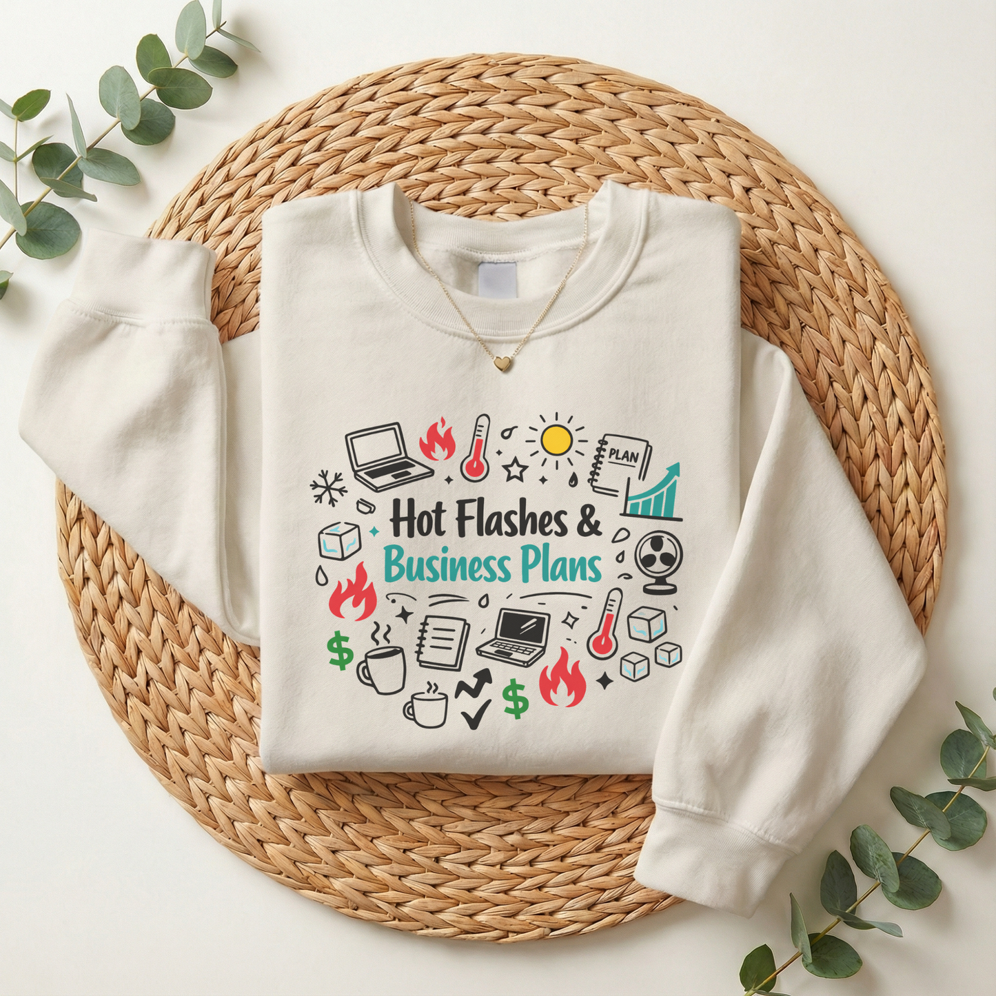 Sweatshirt — "Hot Flashes & Business Plans" Funny Menopause Entrepreneur Crewneck