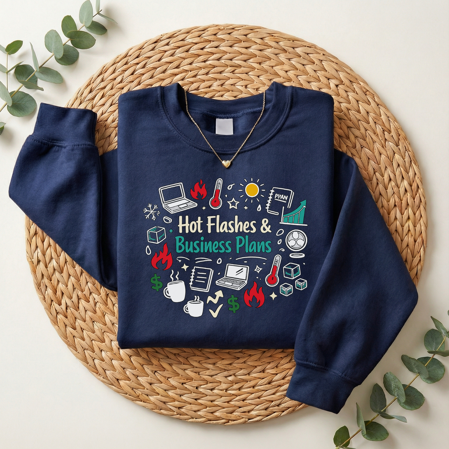 Sweatshirt — "Hot Flashes & Business Plans" Funny Menopause Entrepreneur Crewneck