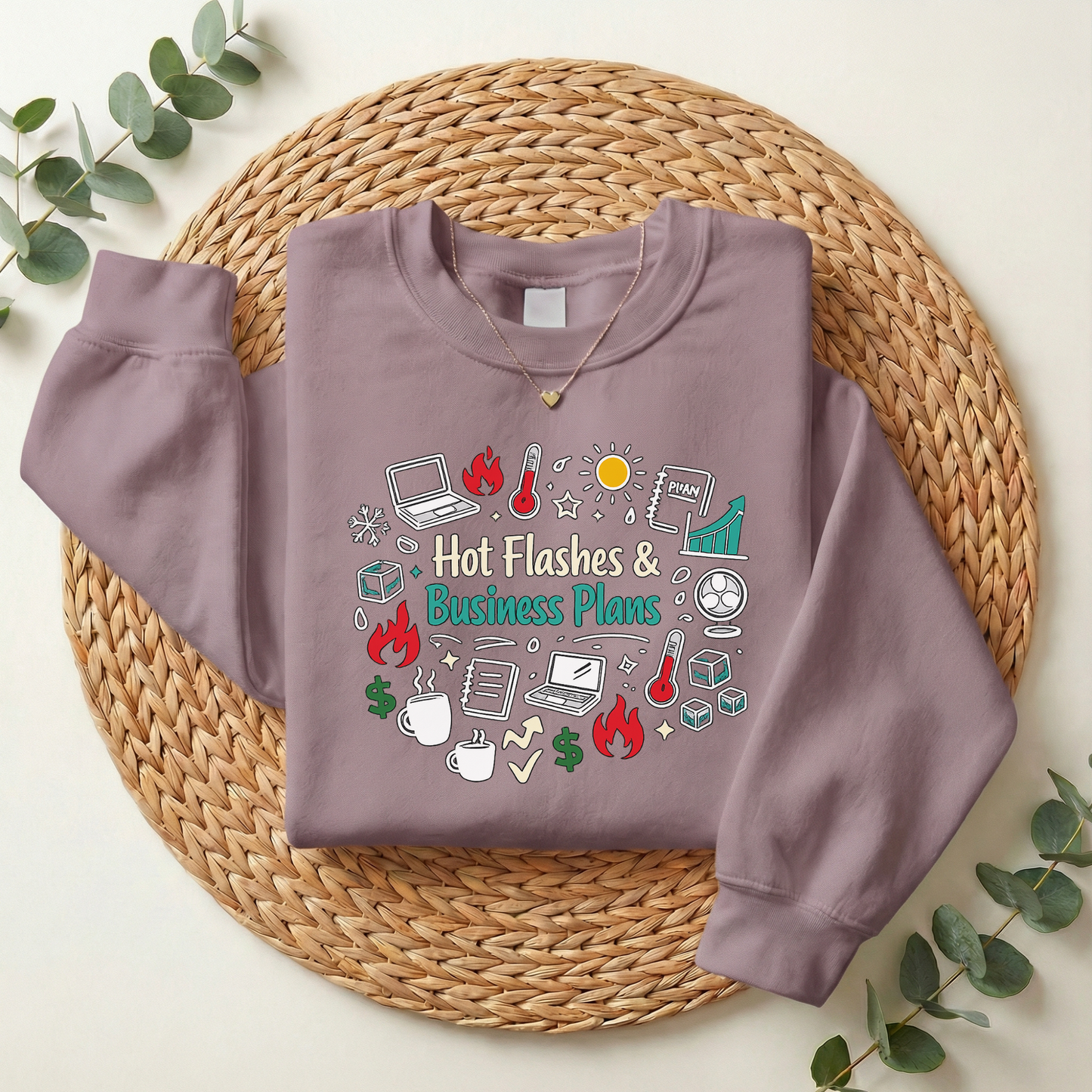 Sweatshirt — "Hot Flashes & Business Plans" Funny Menopause Entrepreneur Crewneck