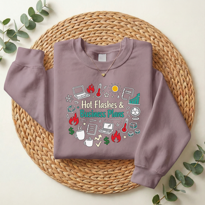 Sweatshirt — "Hot Flashes & Business Plans" Funny Menopause Entrepreneur Crewneck
