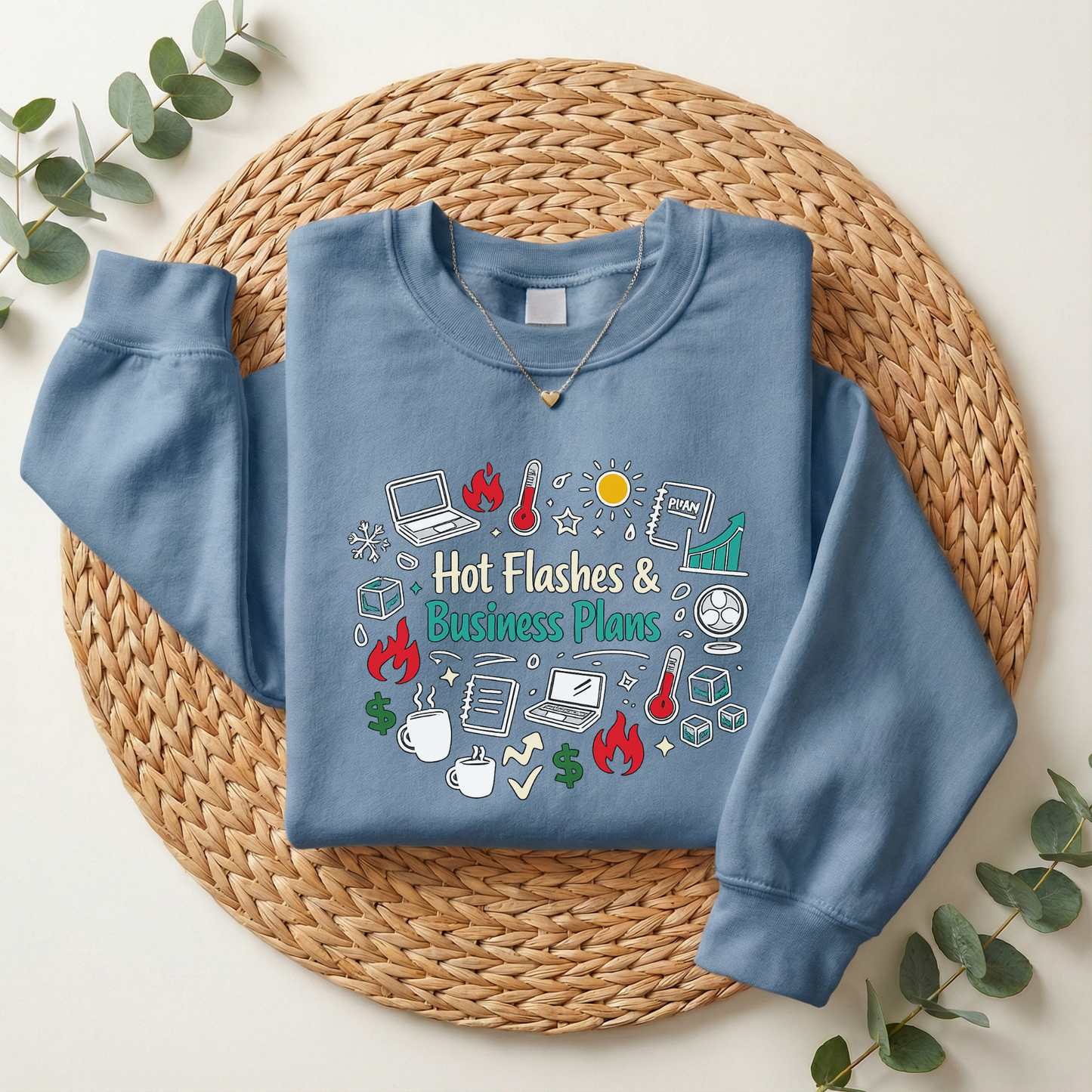Sweatshirt — "Hot Flashes & Business Plans" Funny Menopause Entrepreneur Crewneck