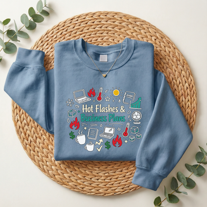 Sweatshirt — "Hot Flashes & Business Plans" Funny Menopause Entrepreneur Crewneck