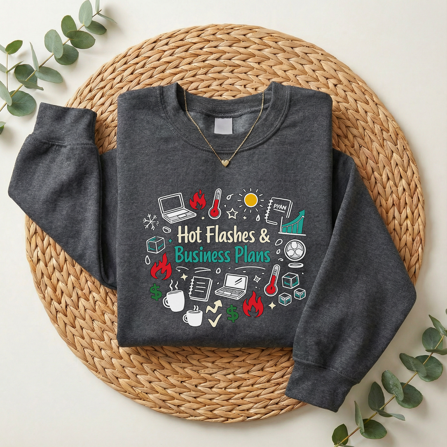 Sweatshirt — "Hot Flashes & Business Plans" Funny Menopause Entrepreneur Crewneck