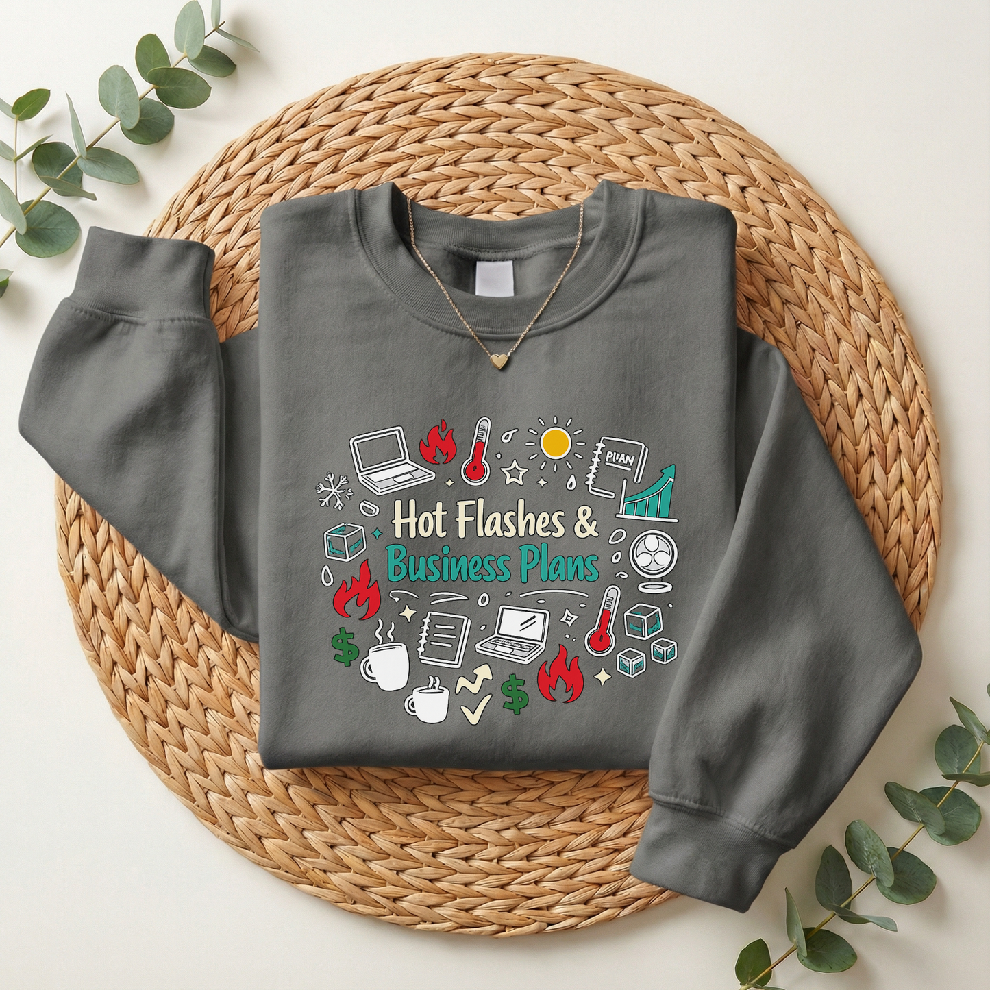 Sweatshirt — "Hot Flashes & Business Plans" Funny Menopause Entrepreneur Crewneck