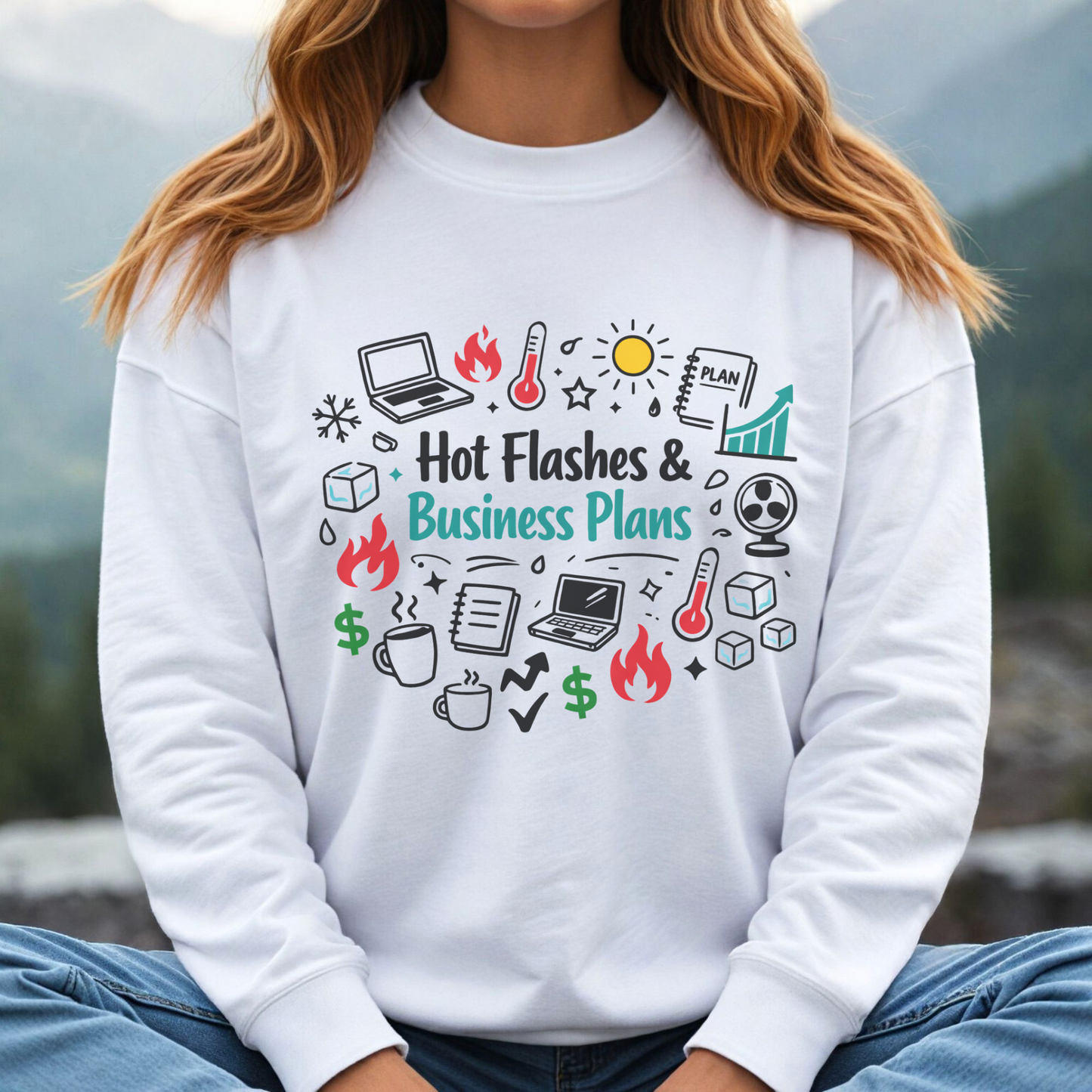 Sweatshirt — "Hot Flashes & Business Plans" Funny Menopause Entrepreneur Crewneck