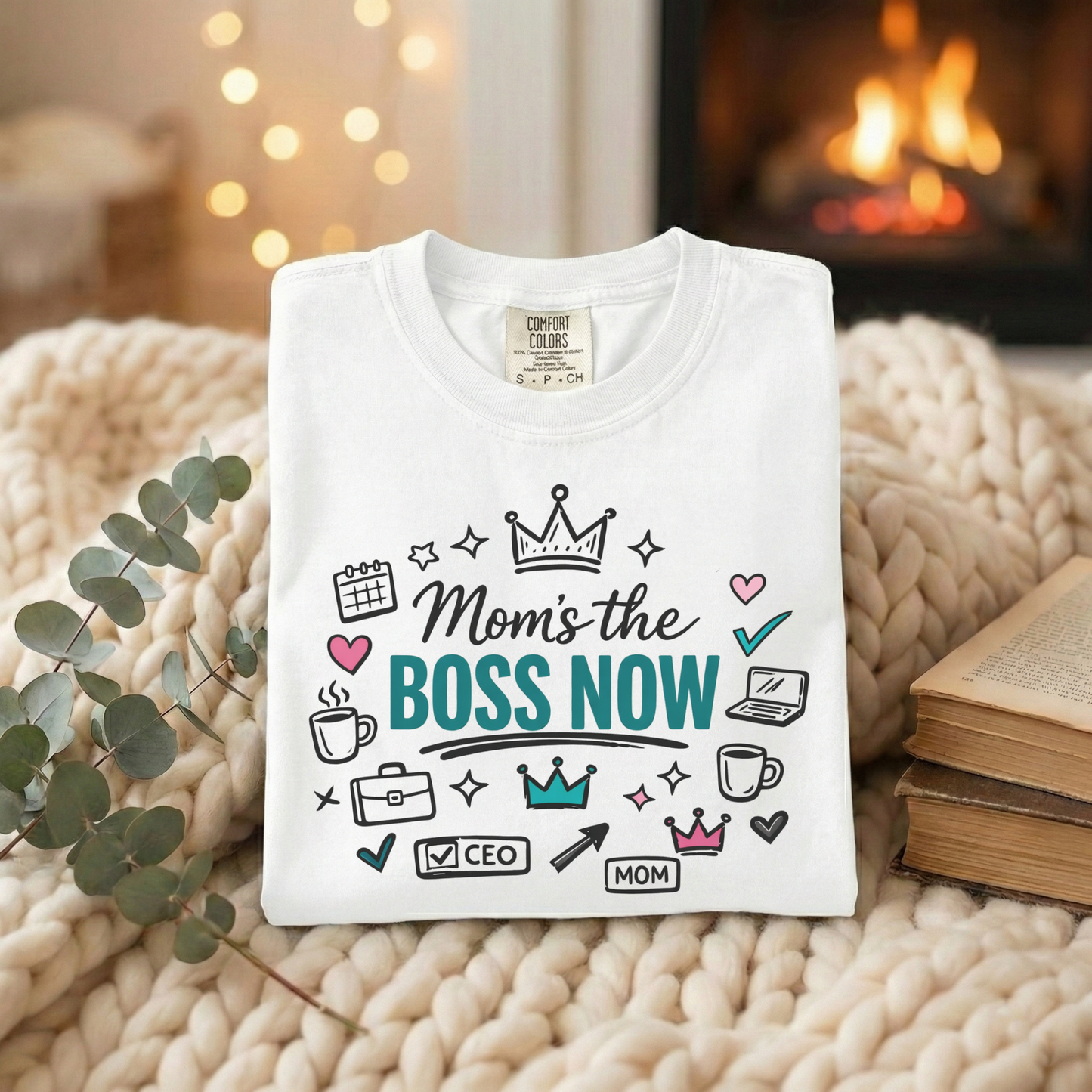 Mom's the Boss Now T-Shirt - Mom Entrepreneur Empowerment Tee