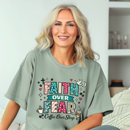 'Faith Over Fear, Coffee Over Sleep' Inspirational Graphic Tee