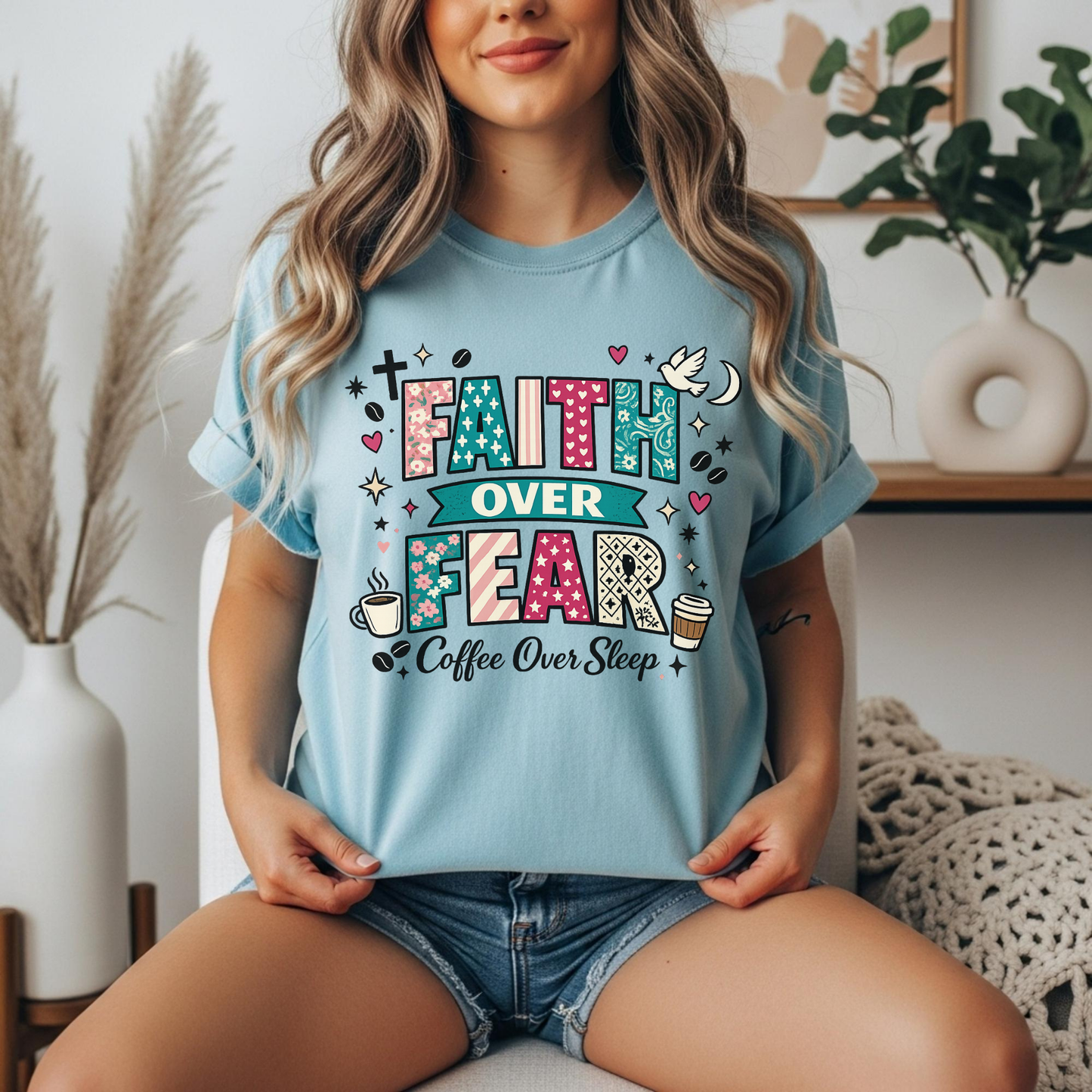 'Faith Over Fear, Coffee Over Sleep' Inspirational Graphic Tee