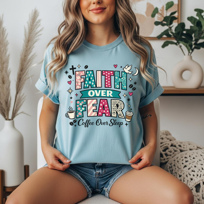 'Faith Over Fear, Coffee Over Sleep' Inspirational Graphic Tee
