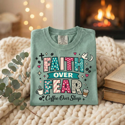 'Faith Over Fear, Coffee Over Sleep' Inspirational Graphic Tee