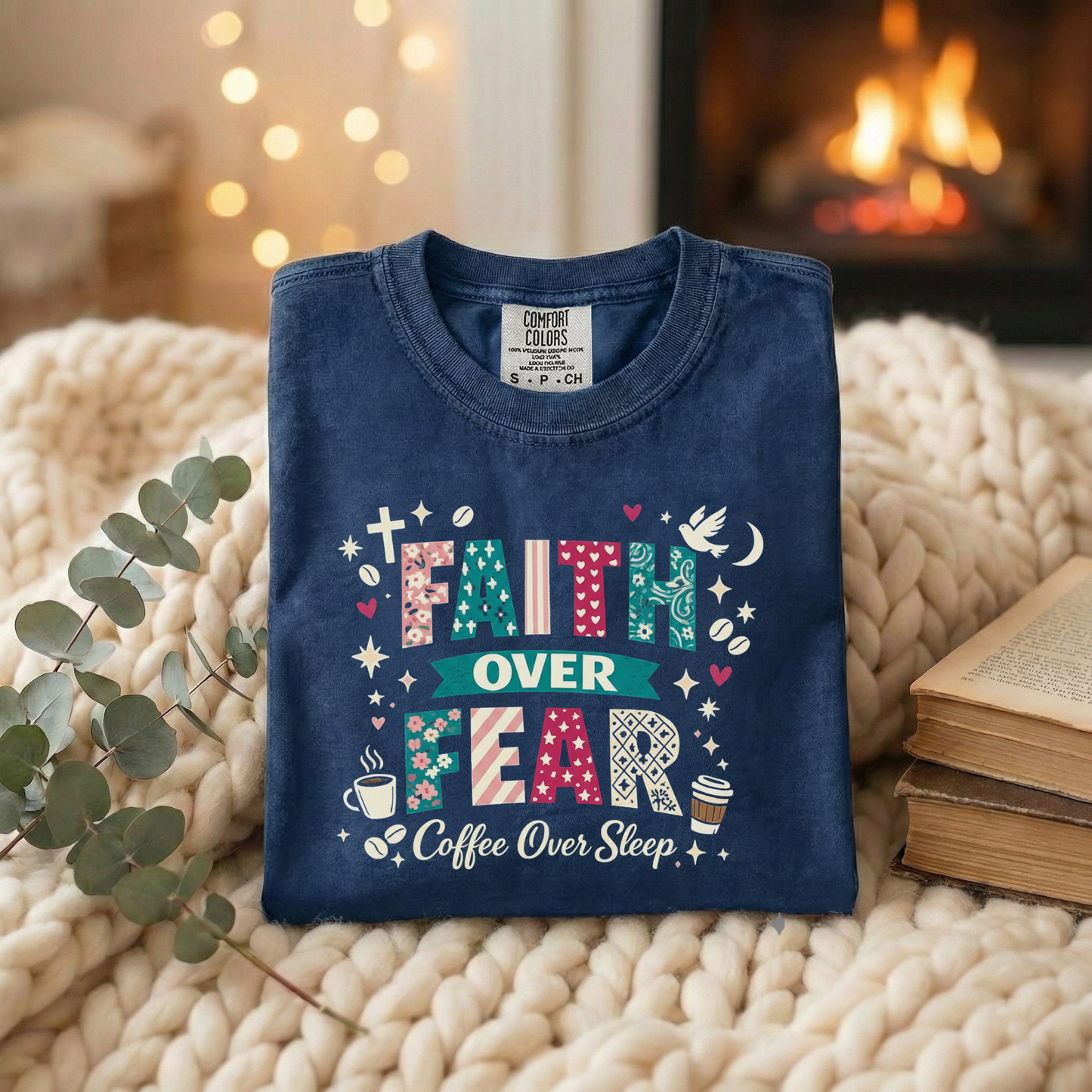 'Faith Over Fear, Coffee Over Sleep' Inspirational Graphic Tee