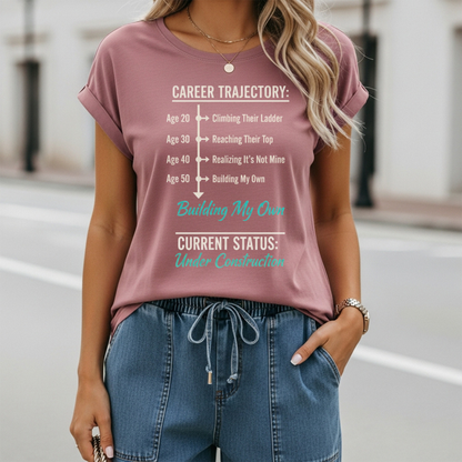 Career Trajectory T-Shirt - Building My Own Empire Tee