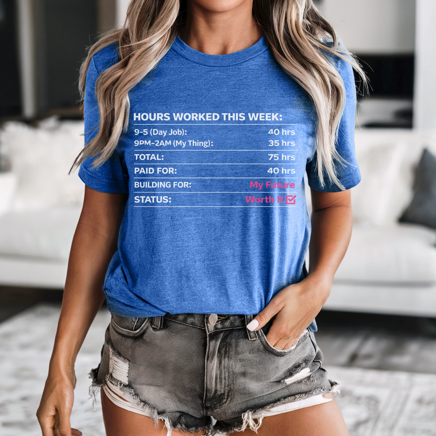 Hours Worked This Week Tee — Entrepreneur Hustle Graphic T‑Shirt