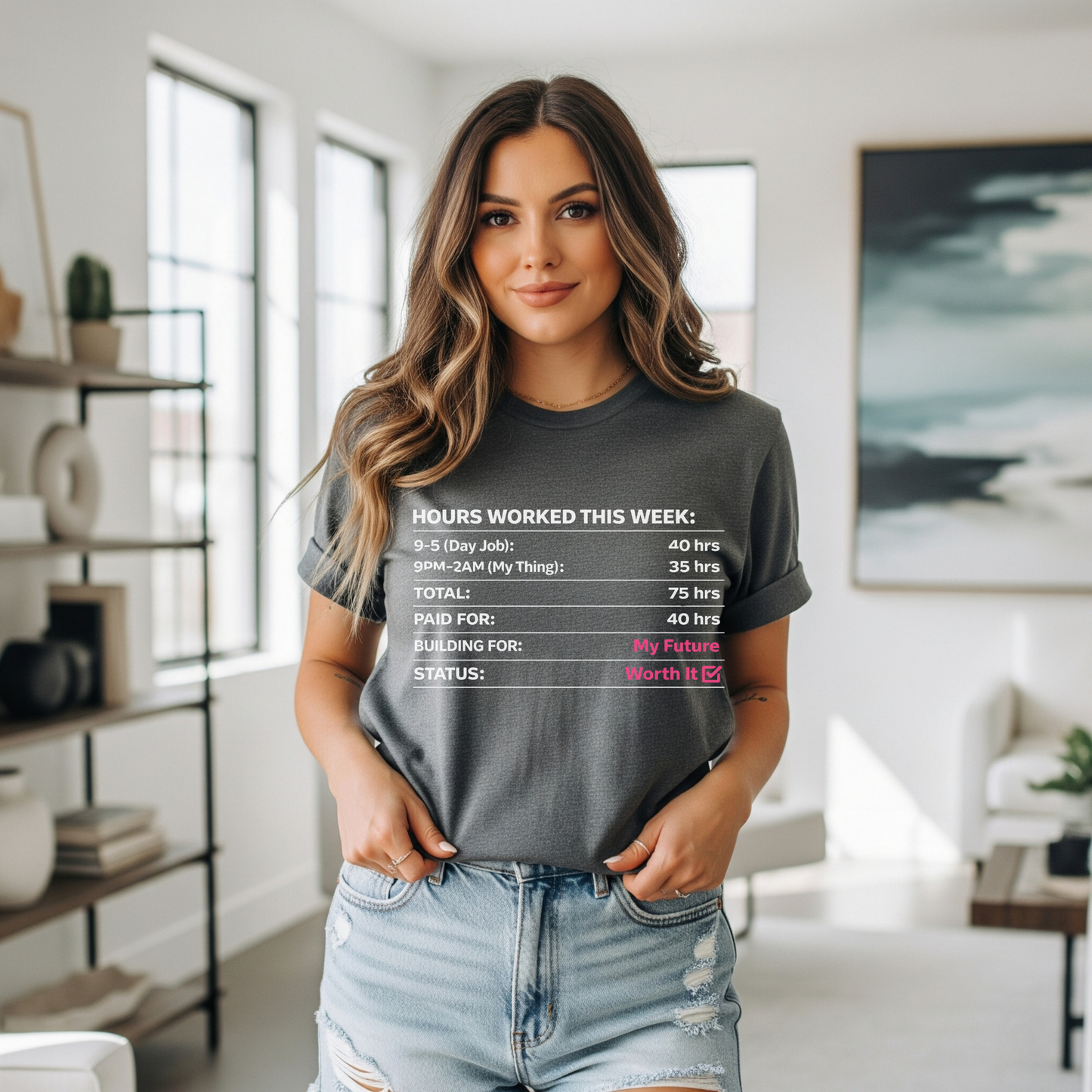 Hours Worked This Week Tee — Entrepreneur Hustle Graphic T‑Shirt
