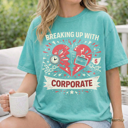Breaking Up With Corporate — Graphic Tee