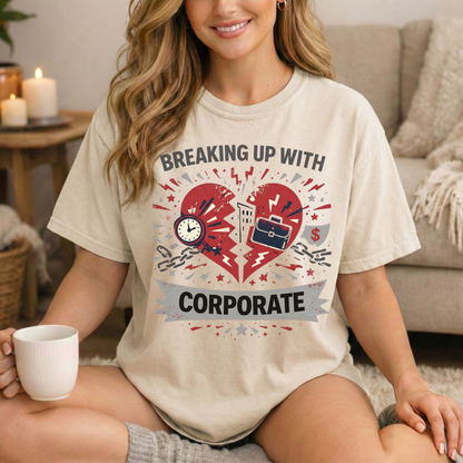 Breaking Up With Corporate — Graphic Tee