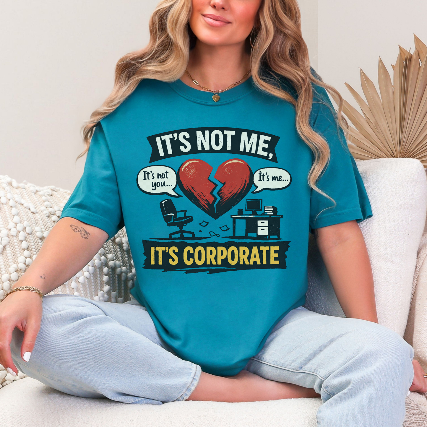It's Not Me, It's Corporate T-Shirt — Funny Anti-Corporate Work Tee