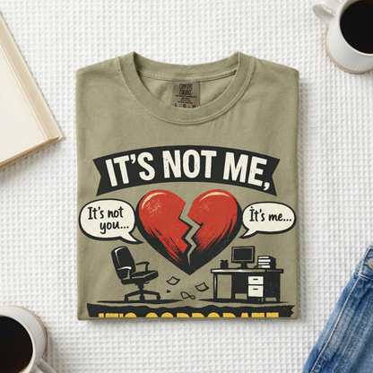 It's Not Me, It's Corporate T-Shirt — Funny Anti-Corporate Work Tee