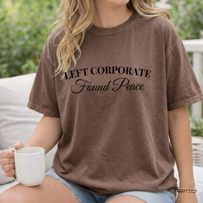 Left Corporate Found Peace- Minimal Script Tee