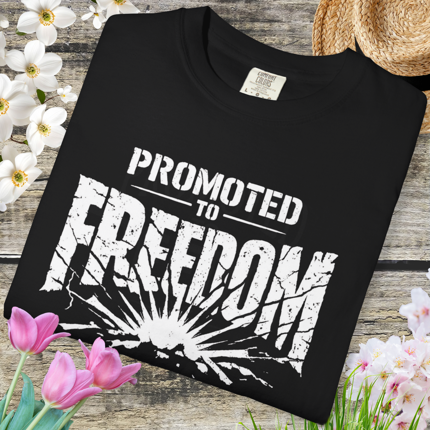 Promoted to Freedom Tee