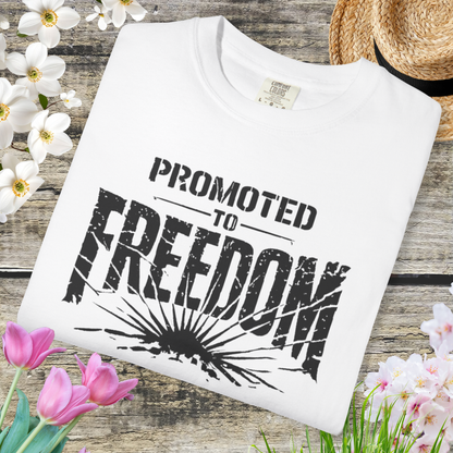 Promoted to Freedom Tee