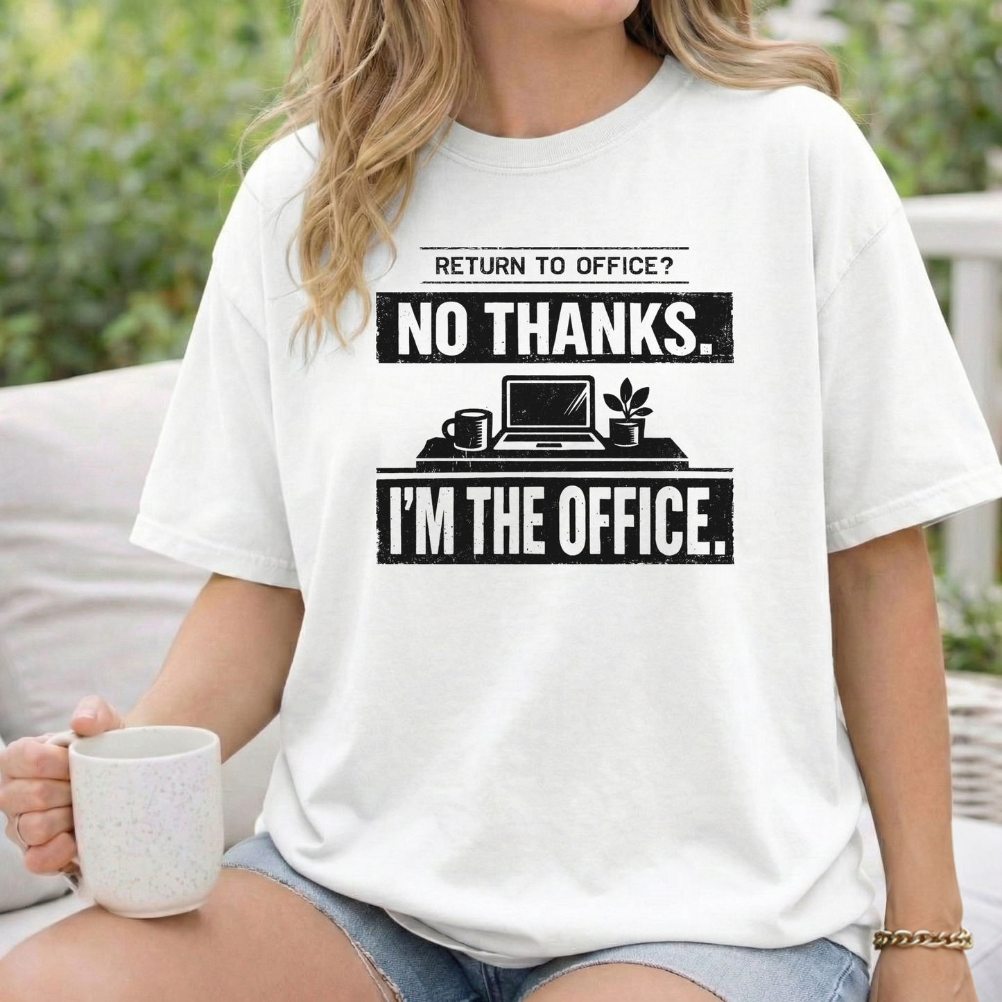 Return to Office? No Thanks. I'm the Office. Tee