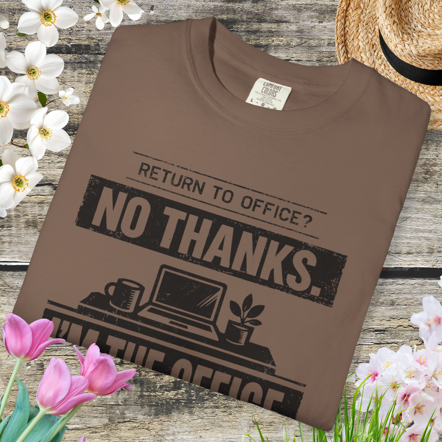 Return to Office? No Thanks. I'm the Office. Tee