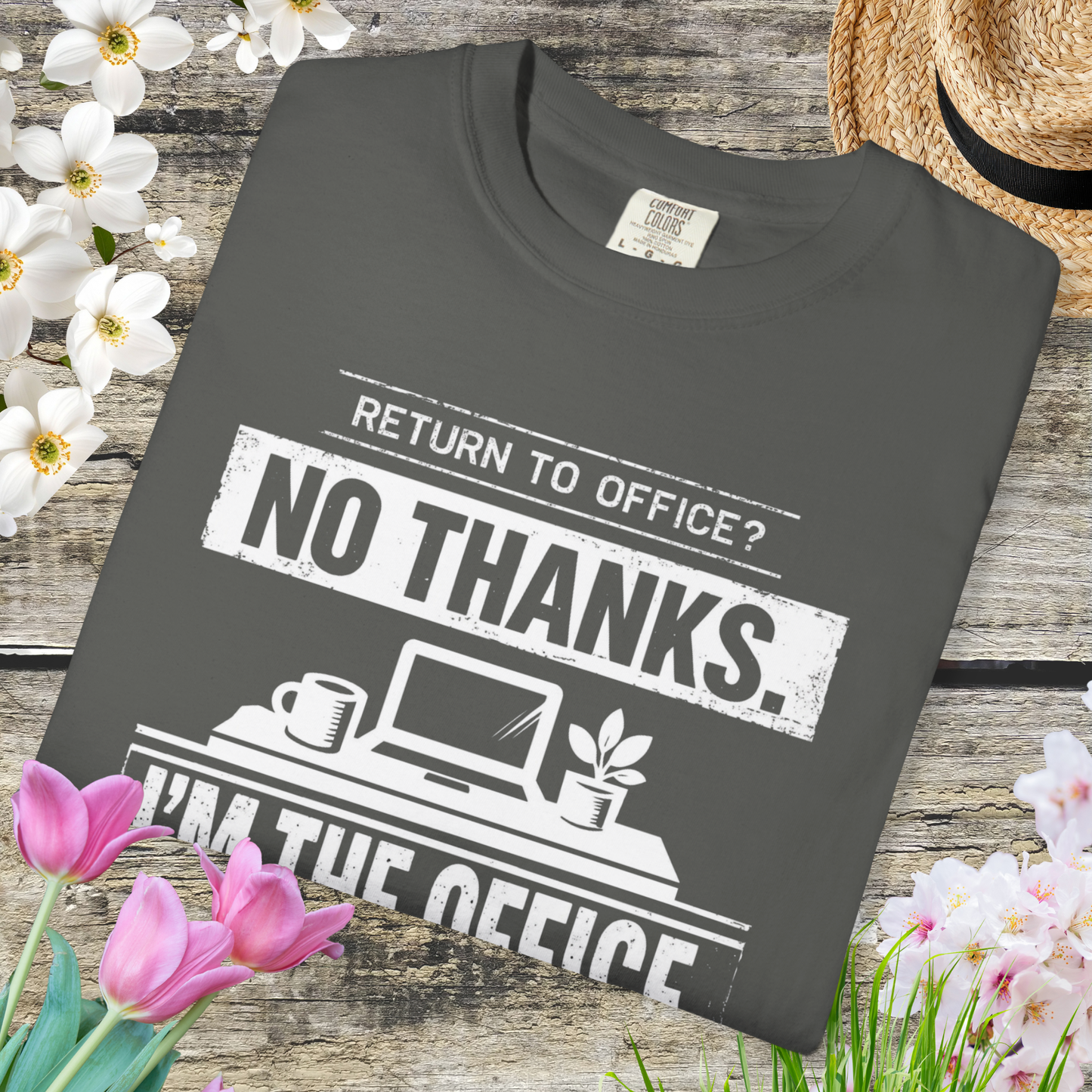 Return to Office? No Thanks. I'm the Office. Tee