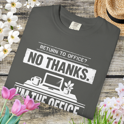 Return to Office? No Thanks. I'm the Office. Tee