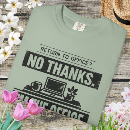 Return to Office? No Thanks. I'm the Office. Tee