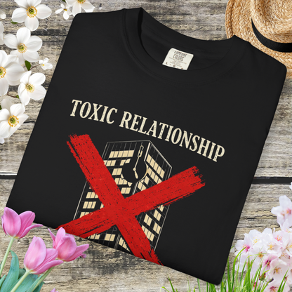 Toxic Relationship: ENDED Tee