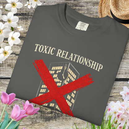Toxic Relationship: ENDED Tee