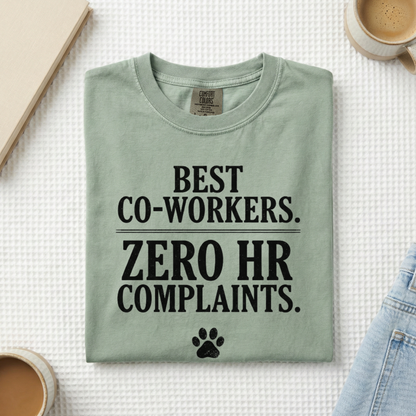 Best Co-workers. Zero HR Complaints. Cute Pet Graphic Tee