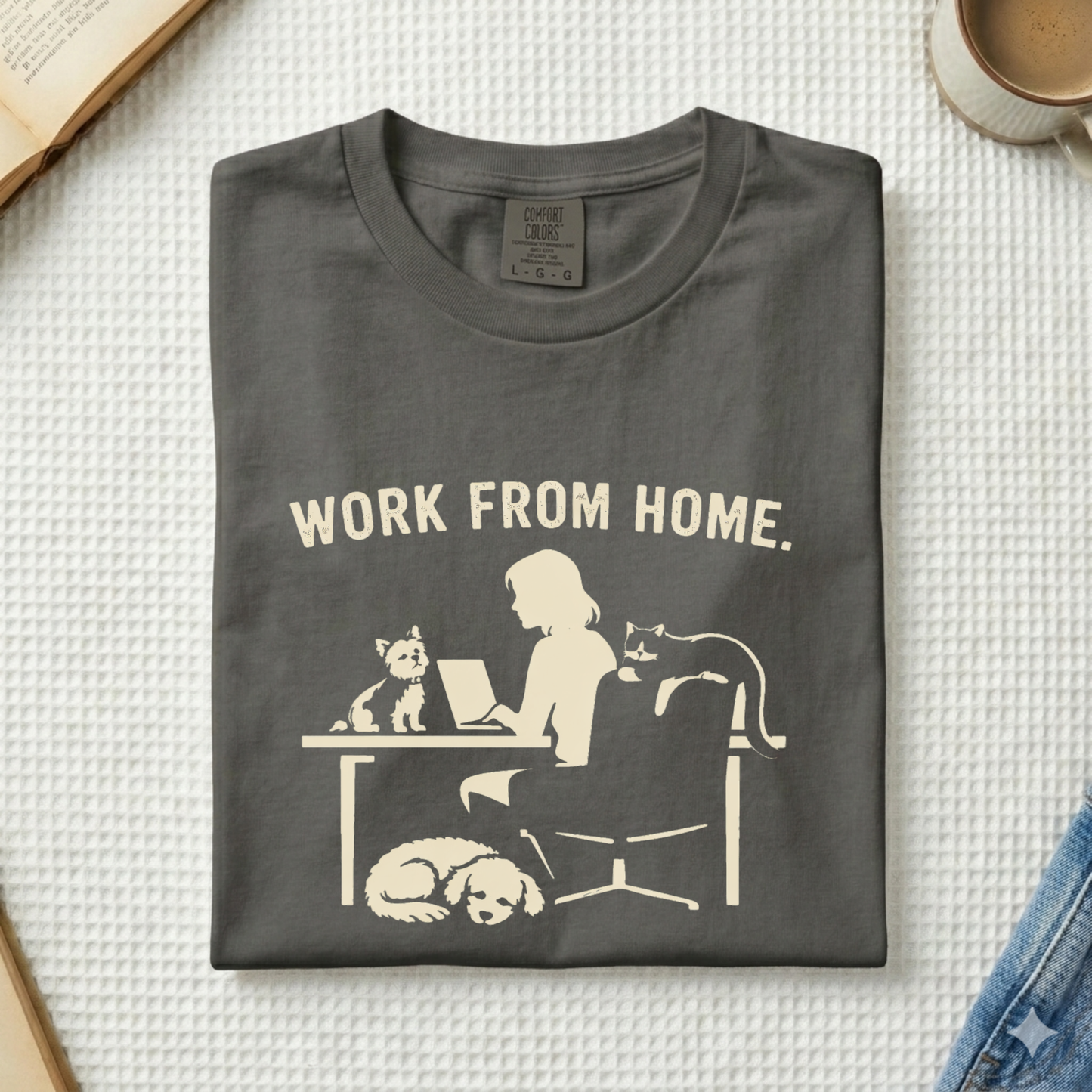 Never Work Alone-  Cute Pet Co-Workers, Graphic Tee