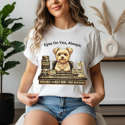 Cute Yorkie Pet T‑Shirt — "Eyes On You, Always" Dog Lover Tee